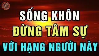 Kiểu Người Xấu Đừng Dại Khoe Ra Thứ Gì Tránh Càng Xa Càng Tốt