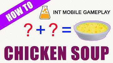 How to make a CHICKEN SOUP in Little Alchemy | INT MOBILE GAMEPLAY