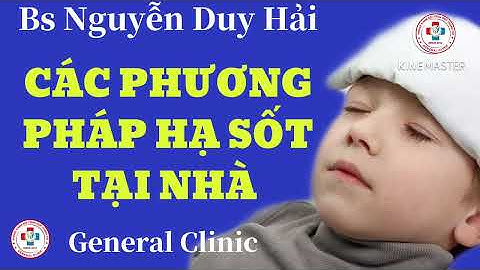 Hướng dẫn lau mát hạ sốt