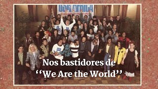 Nos bastidores de ‘‘We Are the World’’ (Por trás das cenas Part. 1) Legendado