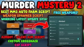 BEST MM2 SCRIPT 2026! | Auto Farm, Aimbot, Silent Aim, ESP, Weapon Spawner | Murder Mystery 2 Script