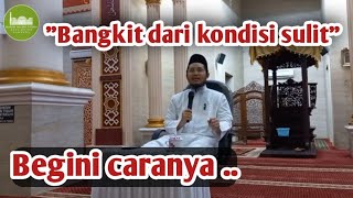Bangkit dari kondisi sulit || Ust Farhan Mauludi, Lc [PonPes Tahfidz MANTAB Jakarta] #kajiansubuh
