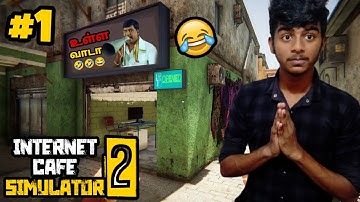 Internet Cafe Simulator 2 Gameplay in Tamil | internet Cafe Simulator Tamil Gaming | Tamil Gameplay
