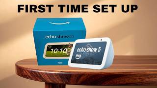 How To Set Up Amazon Echo Show 5 Step By Step