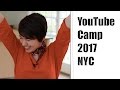 YouTube Camp 2017 NYC