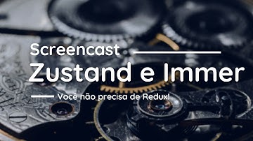 Zustand: uma alternativa ao Redux