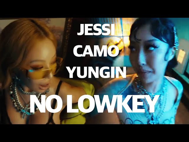 제시(JESSI)에 피처링한 카모(CAMO)-No lowkey[가사/해석][Lyrics] class=