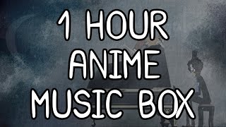 (っ◔◡◔)っ ♥ 1 hour of Relaxing Anime Music Box to sleep ♥