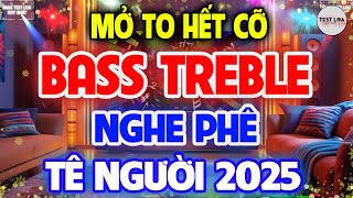 NHẠC TEST LOA HAY NHẤT