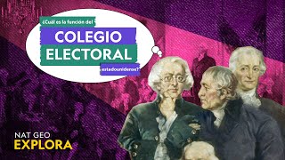 ¿Cuál es la función del Colegio Electoral estadounidense? | National Geographic en Español