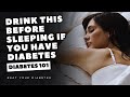 Drink This Before Sleeping If You Have Diabetes