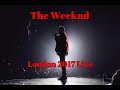 The Weeknd - High For This | London 2017