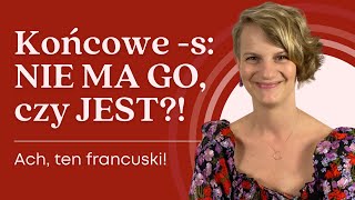 Francuska wymowa. Co z tym -s na końcu słowa? 🇫🇷