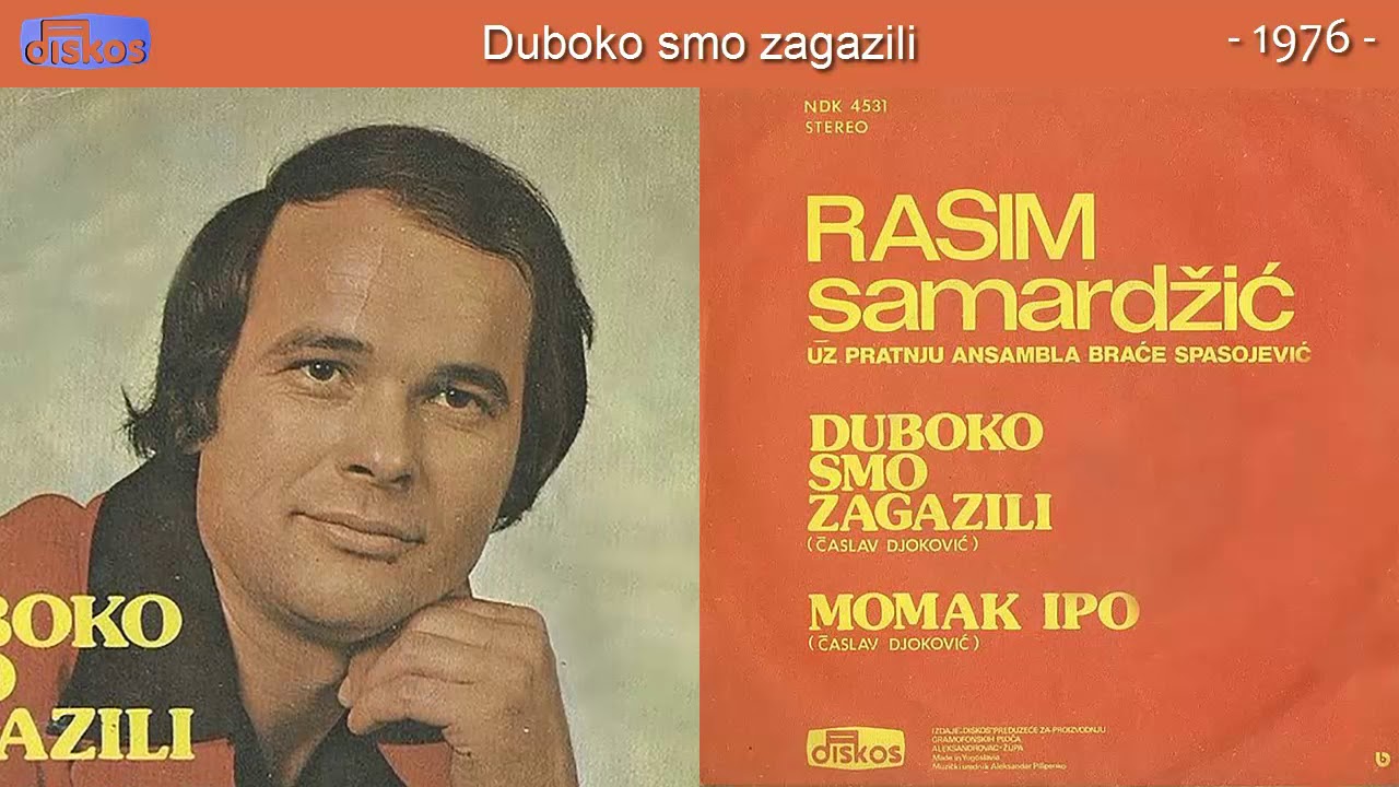 Rasim Samardzic - Duboko smo zagazili - (Audio 1976)