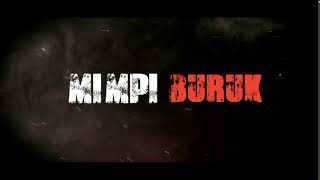 OPENING Mimpi Buruk