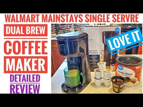 DETAILED REVIEW WALMART MAINSTAYS Single Serve Dual Brew Coffee Maker $20 LOVE IT K-CUP