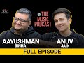 Anuvjain x aayushman sinha  the music podcast songwriting live shows husn music business