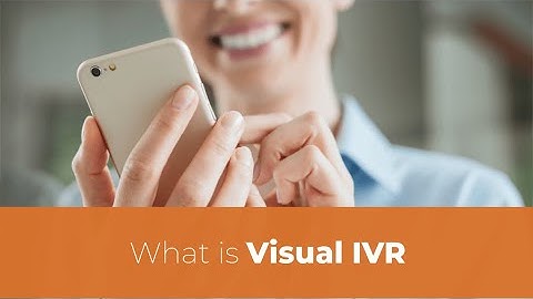 What is Visual IVR