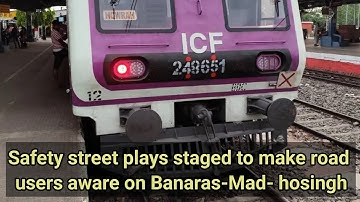 Safety street plays staged to make road users aware on Banaras-Mad- hosingh 🚄#indian