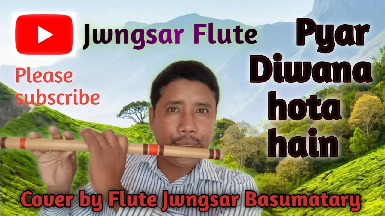 Pyar Deewana hota hai / pyar deewana hota hai mastana hota hai / flute