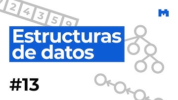 Estructuras de datos – 13. Árboles binarios de búsqueda (parte 1)