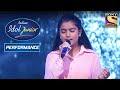Nahid's Eloquent Performance On 'Sun Saathiya' | Indian Idol Junior 2