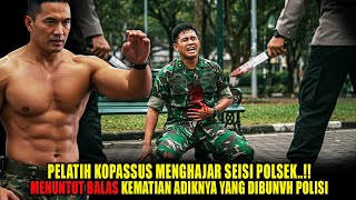 Download Lagu PELATIH KOPASSUS MENGHABISI SEISI POLSEK❗ MENUNTUT BALAS KEMATIAN ADIKNYA YANG DIKEROYOK POLISI❗ MP3