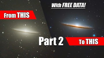 Pixinsight Workflow Tutorial - The Sombrero Galaxy Part 2