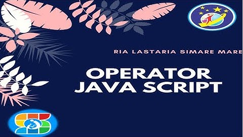 Belajar Dasar Pemrograman Javascript [Operator]