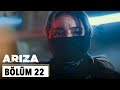 Arıza 22 Bölüm