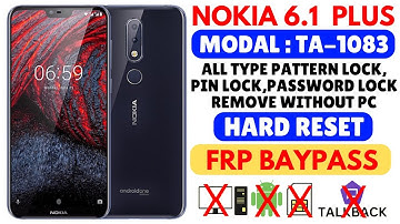 NOKIA 6.1 PLUS ( TA-1083 ) HARD RESET, SCREEN LOCK REMOVE, NOKIA 6.1 PLUS FRP BAYPASS WITHOUT PC/APK