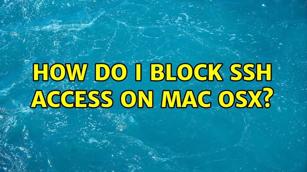 ssh access for mac ssh access for mac