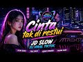 DJ CINTA TAK DIRESTUI 💔 Slow Bass Full Galau | ASNT BASS
