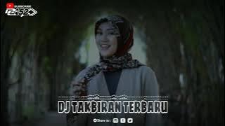 DJ Takbiran (DJ Remix Slow Bass Terbaru) DJ Terbaru