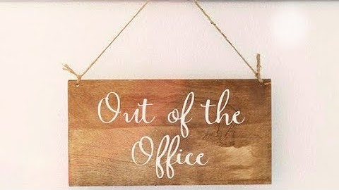 Craft the perfect auto-reply for Out of Office reply mail ~Corporate Tales