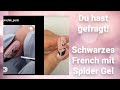 Du hast gefragt! Schwarzes French + Spidergel | Mimi made it