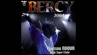 Youssou NDOUR et le Super Étoile - Bamako | BERCY 2004