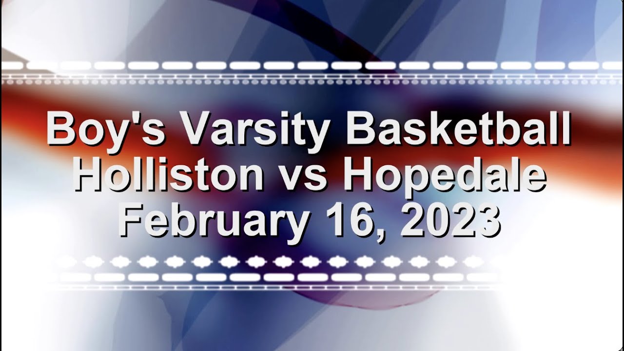 Boy's Varsity Basketball vs Hopedale 2/16/2023 YouTube