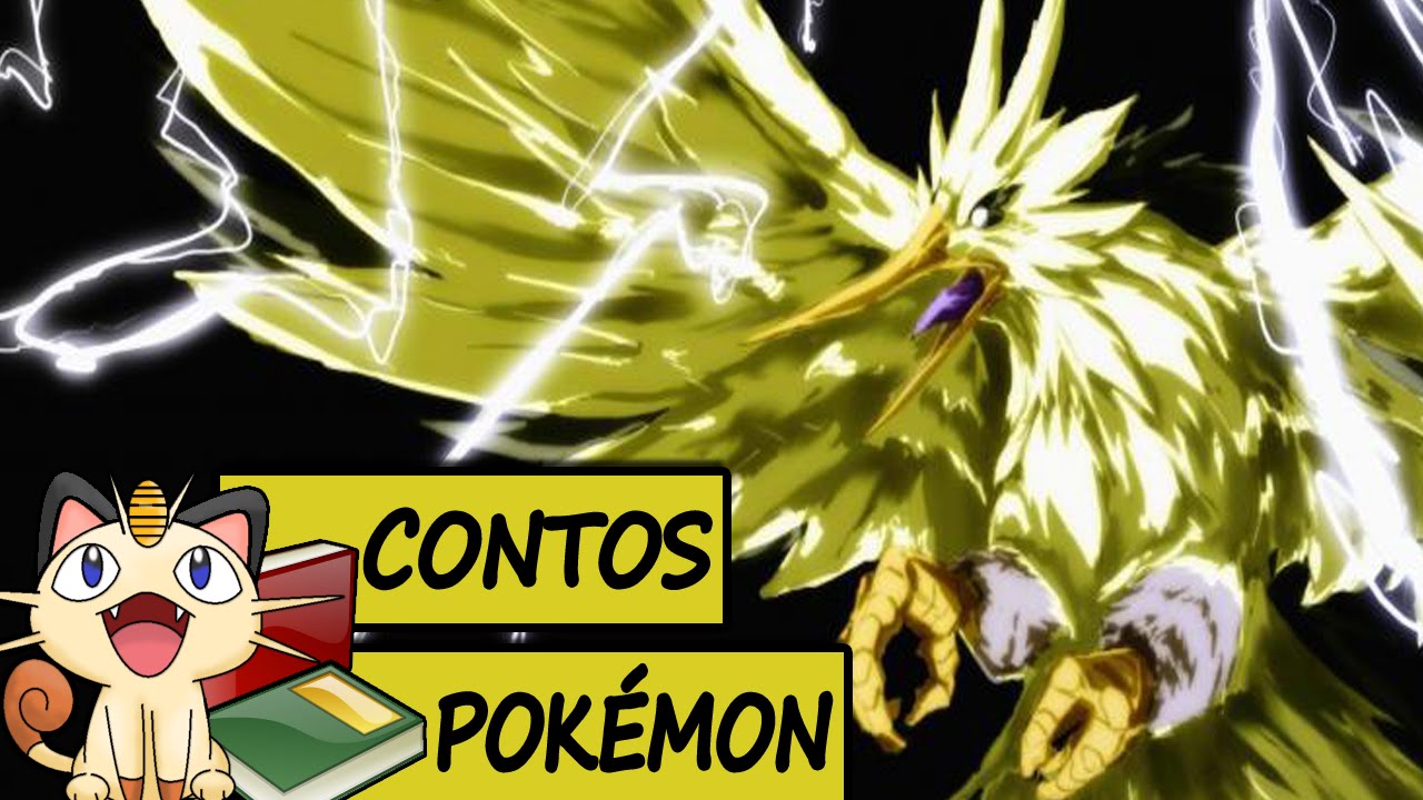 Contos Pokémon #7 - Zapdos o Pokémon Elétrico 