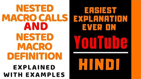 Nested Macro Calls And Nested Macro Definition Explained with Examples in Hindi