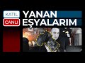 YANAN EŞYALARIM