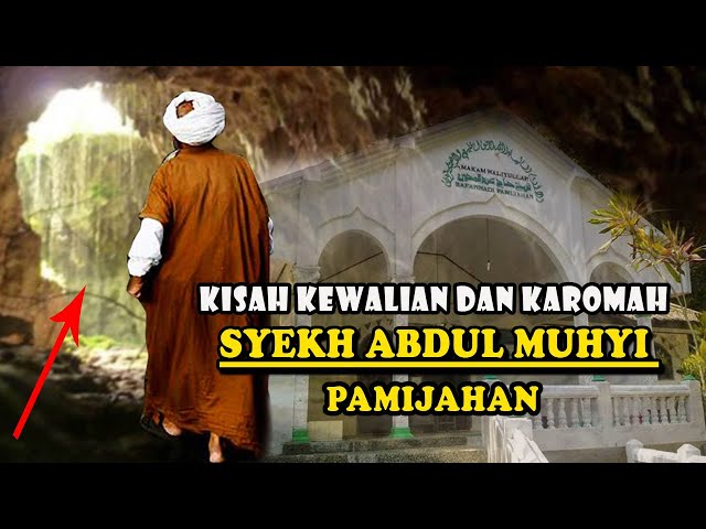 SYEKH ABDUL MUHYI - KAROMAH DAN KISAH KEWALIAN class=