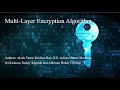 Enhanced Security with Multi-Layer Encryption Algorithm 🔐