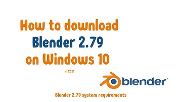 How to download Blender 2.79 on windows 10 2021 | Blender 2.79 System Requirements