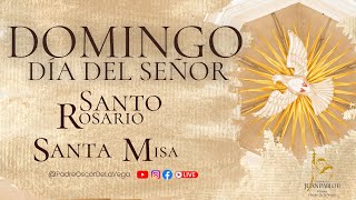 EN VIVO🔴DOMINGO DÍA DEL SEÑOR I SANTO ROSARIO Y SANTA MISA | 19 DE MAYO