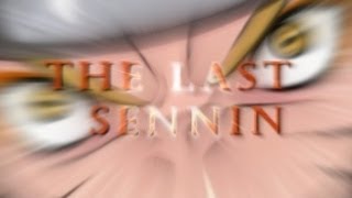 Amv The Last Sennin Naruto Shippuden Serenata