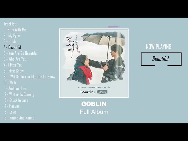 OST GOBLIN Full Album 孤單又燦爛的神－鬼怪 class=