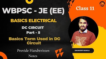 WBPSC-JE (EE) 2023 | BASICS ELECTRICAL | DC CIRCUIT (Part- 5) | BASICS TERM USED IN DC CIRCUIT