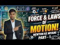 Force and Laws of Motion Made Easy by sandeep sir