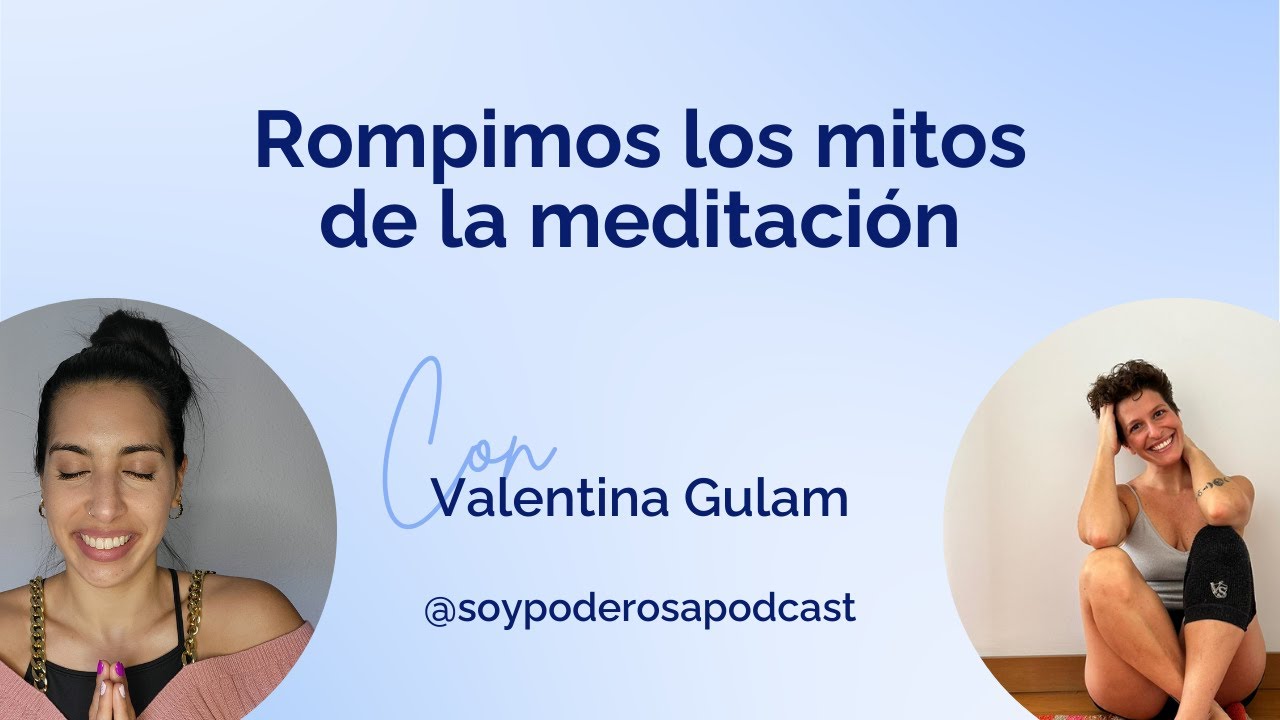 #020 Rompimos los mitos de la meditación. - YouTube